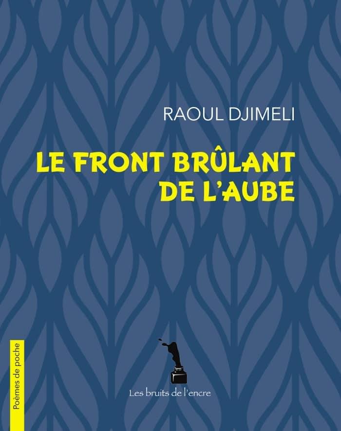 Dans « Le front brûlant de l’aube », Raoul Djimeli revit encore et encore le lever du soleil, littéralement ou masqué dans un hommage à l’amour.