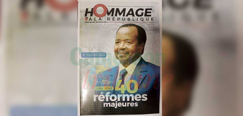 Dans son édition spéciale de novembre 2022, le magazine « Hommage à la République » dresse le bilan de Paul Biya.