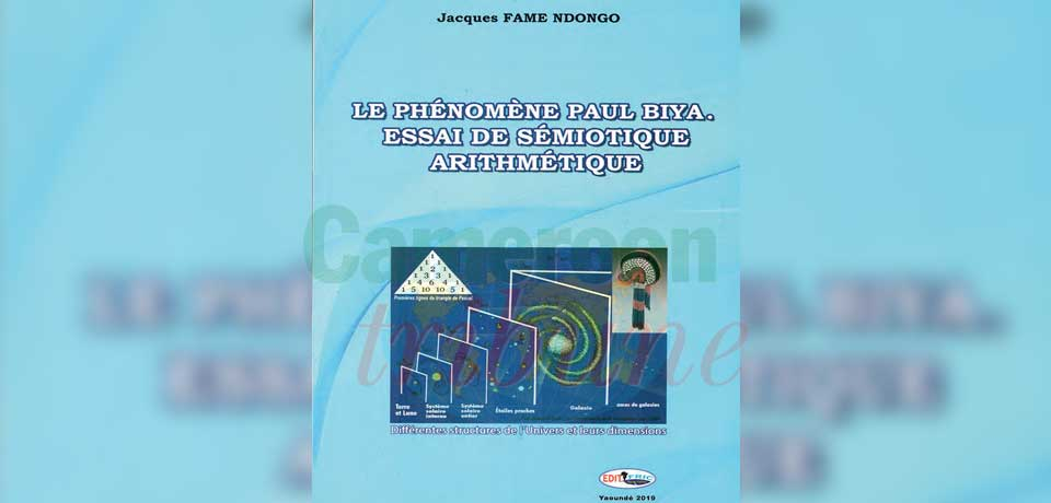 A l’aide du chiffre « 4 », l’ouvrage du Pr. Jacques Fame Ndongo, « Le phénomène Paul Biiya » revisite l’action du président de la République.