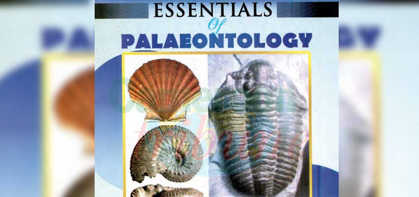 “Essentials of Palaeontology” by Prof. Njilah Isaac Konfor of the University of Yaounde I was published in 2020.